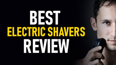 The Best Electric Shaver – Review of 2024 Options