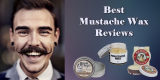 Best Mustache Wax Reviews