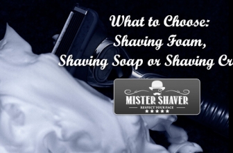 Pre-Shave Cosmetics. What to Choose: Shaving Foam, Shaving Soap or Shaving Cream?